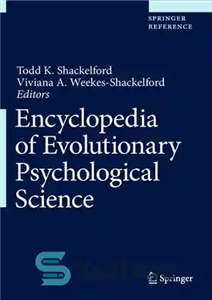 دانلود کتاب Encyclopedia of Evolutionary Psychological Science – دایره المعارف علوم روانشناسی تکاملی