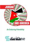 دانلود کتاب Jordan and America: An Enduring Friendship – اردن و آمریکا: یک دوستی پایدار
