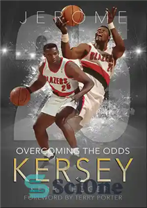 دانلود کتاب Jerome Kersey: Overcoming the Odds – جروم کرسی: غلبه بر شانس 