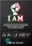 دانلود کتاب I AM: A Dynamic Look at How to Be, Do and Have Excellent Health, Extraordinary We – AM:...