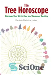 دانلود کتاب The Tree Horoscope: Discover Your Birth-Tree and Personal Destiny – طالع بینی درخت: درخت تولد و سرنوشت شخصی...