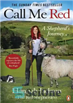 دانلود کتاب Call Me Red: A Shepherd’s Journey – مرا قرمز صدا کن: سفر یک چوپان