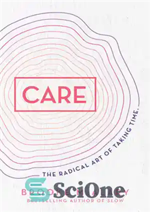 دانلود کتاب Care: the radical art of taking time – مراقبت: هنر رادیکال وقت گذاشتن