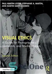 دانلود کتاب Visual Ethics: A Guide for Photographers, Journalists, and Media Makers – اخلاق بصری: راهنمای عکاسان، روزنامه نگاران و...