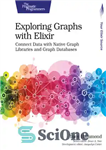دانلود کتاب Exploring Graphs with Elixir – کاوش نمودارها با اکسیر