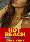 دانلود کتاب Hot Beach: An Interracial Hotwife and Cuckold Fantasy – ساحل داغ: یک زن داغدار بین نژادی و فانتزی...