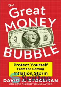 دانلود کتاب The Great Money Bubble Protect Yourself from the Coming Inflation Storm حباب بزرگ پول از خود 