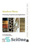 دانلود کتاب Bamboo Fibres: Processing, Properties and Applications – الیاف بامبو: پردازش، خواص و کاربردها