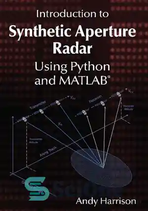 دانلود کتاب Introduction to Synthetic Aperture Radar Using Python and MATLAB┬« – مقدمه ای بر رادار دیافراگم مصنوعی با استفاده...