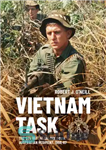 دانلود کتاب Vietnam Task: The 5th Battalion, the Royal Australian Regiment, 1966-67 – وظیفه ویتنام: گردان پنجم، هنگ سلطنتی استرالیا،...
