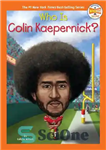 دانلود کتاب Who Is Colin Kaepernick  – کالین کپرنیک کیست؟