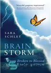 دانلود کتاب BrainStorm: From Broken to Blessed on the Bipolar Spectrum – Brain Storm: From Broken to Blessed on the...