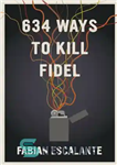 دانلود کتاب 634 Ways to Kill Fidel – 634 راه برای کشتن فیدل
