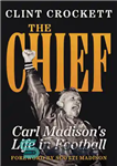 دانلود کتاب The Chief: Carl Madison’s Life in Football – رئیس: زندگی کارل مدیسون در فوتبال