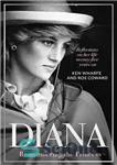 دانلود کتاب Diana–Remembering the Princess: Reflections on her life, twenty-five years on from her death – دایانا – به یاد...