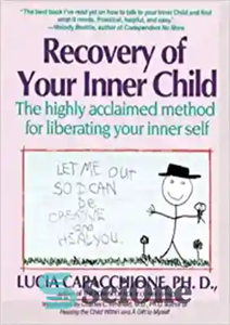 دانلود کتاب Recovery of Your Inner Child:The Highly Acclaimed Method for Liberating Your Inner Self – بازیابی کودک درونی شما:...