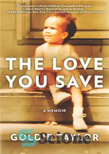 دانلود کتاب The Love You Save عشقی که شما ذخیره می کنید 