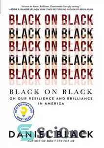 دانلود کتاب Black on Black: On Our Resilience and Brilliance in America – سیاه روی سیاه: در مورد مقاومت و... 