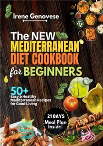 دانلود کتاب The New Mediterranean Diet Cookbook for Beginners – کتاب آشپزی رژیم مدیترانه ای جدید برای مبتدیان