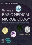 دانلود کتاب Murray’s Basic Medical Microbiology: Foundations and Clinical Cases – میکروبیولوژی پزشکی پایه موری: مبانی و موارد بالینی