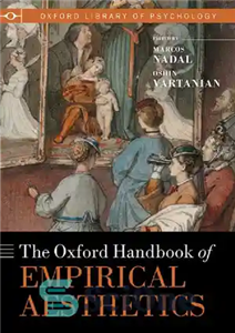 دانلود کتاب The Oxford Handbook of Empirical Aesthetics – کتاب راهنمای زیبایی‌شناسی تجربی آکسفورد
