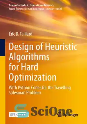 دانلود کتاب Design of Heuristic Algorithms for Hard Optimization. With Python Codes for the Traveling Salesman Problem – طراحی الگوریتم...