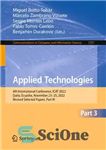 دانلود کتاب Applied Technologies. 4th International Conference, ICAT 2022 Quito, Ecuador, November 2325, 2022 Revised Selected Papers – فناوری های...