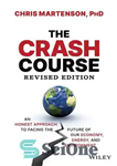 دانلود کتاب The Crash Course : An Honest Approach to Facing the Future of Our Economy, Energy, and Environment –...