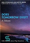 دانلود کتاب Does Tomorrow Exist : A Debate – آیا فردا وجود دارد؟: یک بحث