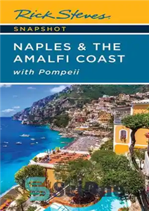 دانلود کتاب Rick Steves Snapshot Naples & the Amalfi Coast: with Pompeii – عکس فوری ریک استیو ناپل و ساحل...