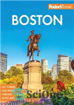 دانلود کتاب Fodor’s Boston (Full-color Travel Guide) – فودورز بوستون (راهنمای سفر تمام رنگی)