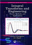 دانلود کتاب Integral Transforms and Engineering: Theory, Methods, and Applications – تبدیل انتگرال و مهندسی: نظریه، روش ها و کاربردها