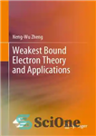 دانلود کتاب Weakest Bound Electron Theory and Applications – ضعیف ترین نظریه الکترون کران و کاربردها
