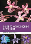 دانلود کتاب Guide to Native Orchids of Victoria – راهنمای ارکیده های بومی ویکتوریا