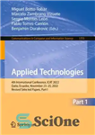 دانلود کتاب Applied Technologies: 4th International Conference, ICAT 2022, Quito, Ecuador, November 2325, 2022, Revised Selected Papers, Part I –...