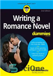 دانلود کتاب Writing a Romance Novel For Dummies (For Dummies (Language & Literature)) – نوشتن یک رمان عاشقانه برای آدمک...