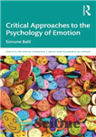 دانلود کتاب Critical Approaches to the Psychology of Emotion – رویکردهای انتقادی به روانشناسی عاطفه