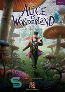 دانلود کتاب Alice in Wonderland (Songbook): Music from the Motion Picture Soundtrack – آلیس در سرزمین عجایب (کتاب آهنگ): موسیقی...