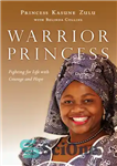 دانلود کتاب Warrior Princess: Fighting for Life with Courage and Hope – شاهزاده جنگجو: مبارزه برای زندگی با شجاعت و...