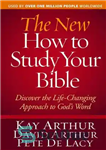 دانلود کتاب The New How to Study Your Bible: Discover the Life-Changing Approach to God’s Word – روش جدید مطالعه...