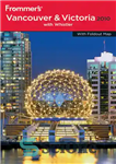 دانلود کتاب Frommer’s Vancouver and Victoria 2010 – فرومرز ونکوور و ویکتوریا 2010