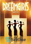 دانلود کتاب Dreamgirls–Broadway Revival (Songbook): Piano/Vocal Selections – Dreamgirls–Broadway Revival (کتاب آهنگ): انتخاب های پیانو/آواز