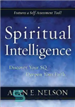 دانلود کتاب Spiritual Intelligence: Discover Your SQ. Deepen Your Faith. – هوش معنوی: SQ خود را کشف کنید. ایمان خود...