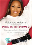 دانلود کتاب Points of Power: Discover a Spirit-Filled Life of Joy and Purpose – نقاط قدرت: زندگی پر از روح...