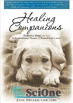 دانلود کتاب Healing Companions: Ordinary Dogs and Their Extraordinary Power to Transform Lives – همراهان شفابخش: سگ های معمولی و...