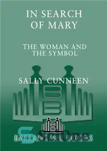 دانلود کتاب In Search of Mary: The Woman and the Symbol – در جستجوی مریم: زن و نماد
