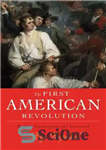 دانلود کتاب The First American Revolution: Before Lexington and Concord – اولین انقلاب آمریکا: قبل از لکسینگتون و کنکورد