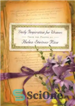 دانلود کتاب Daily Inspiration for Women: From the Poetry of Helen Steiner Rice – الهام روزانه برای زنان: از شعر...