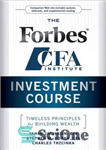 دانلود کتاب The Forbes / Cfa Institute Investment Course: Timeless Principles for Building Wealth – دوره سرمایه گذاری موسسه فوربس...