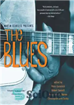 دانلود کتاب Martin Scorsese Presents The Blues: A Musical Journey – مارتین اسکورسیزی The Blues: A Musical Journey را ارائه...